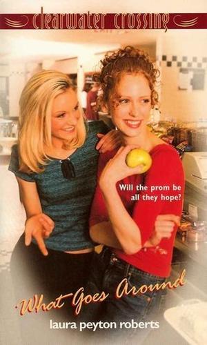 What Goes Around (Clearwater Crossing #15)