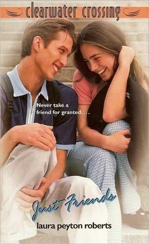 Just Friends by Laura Peyton Roberts