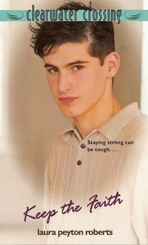 Keep the Faith (Clearwater Crossing #6)