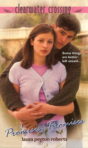 Promises, Promises by Laura Peyton Roberts