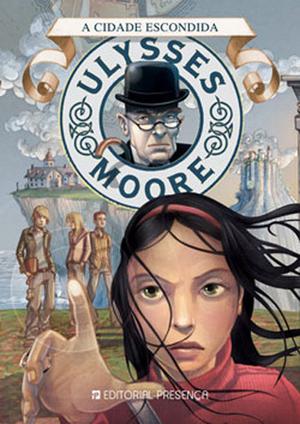 A Cidade Escondida (Ulysses Moore #7)