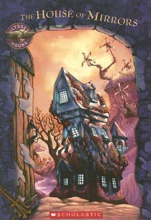 The House of Mirrors by Ulysses Moore Scholastic