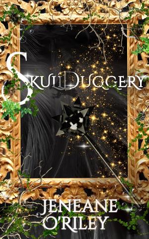 Skullduggery by Jeneane O'Riley