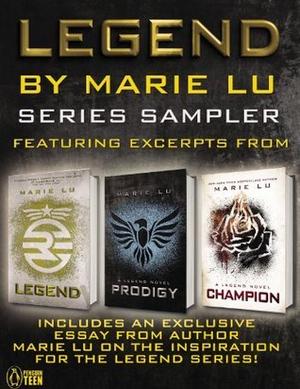 Legend Series Sampler: Featuring Excerpts from Legend and Prodigy by Marie Lu