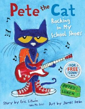 Rocking in My School Shoes (Pete the Cat #1)