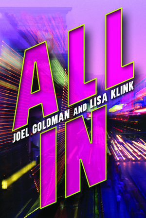 All In by Joel Goldman, Lisa Klink