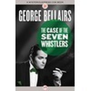 The Case of the Seven Whistlers (Chief Inspector Littlejohn #6)