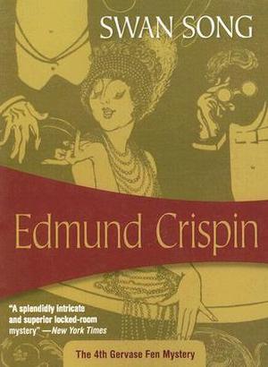 Swan Song by Edmund Crispin