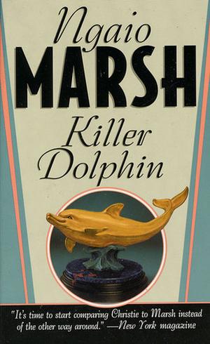 Killer Dolphin (Roderick Alleyn #24)