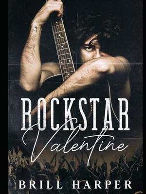 Rockstar Valentine by Brill Harper