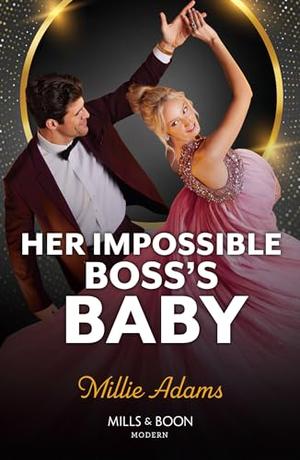 Her Impossible Boss's Baby by Millie Adams