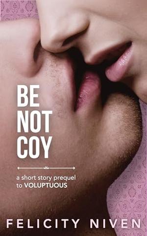 Be Not Coy (The Bed Me Books #3.3)