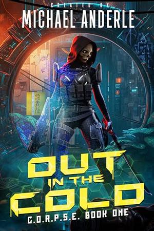 Out in the Cold by Michael Anderle