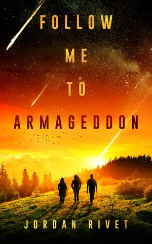Follow Me to Armageddon (Bunker #3)
