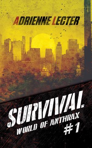 Survival by Adrienne Lecter