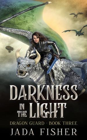 Darkness in the Light (The Dragon Guard #3)