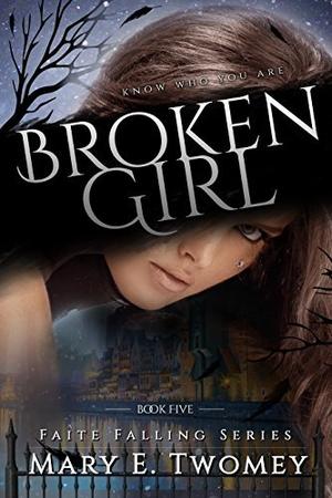 Broken Girl (Faite Falling #5)