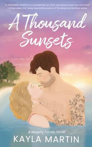 A Thousand Sunsets by Kayla Martin