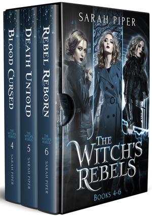 The Witch's Rebels: Books 4-6 (The Witch's Rebels #4-6)