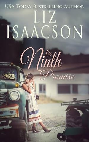 His Ninth Promise by Liz Isaacson