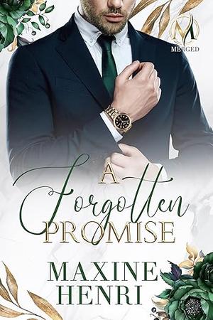 A Forgotten Promise by Maxine Henri