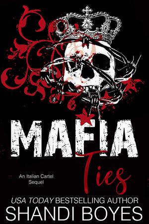 Mafia Ties by Shandi Boyes