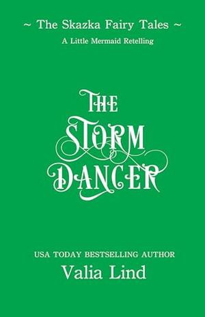 The Storm Dancer by Valia Lind