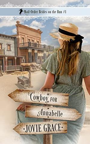 Cowboy for Annabelle by Jovie Grace