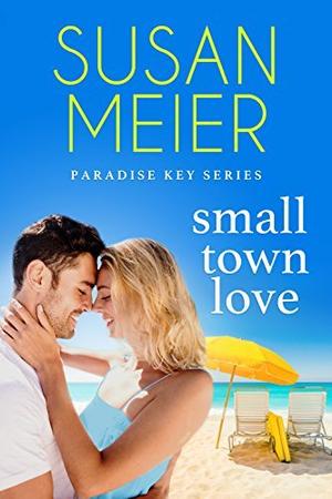 Small Town Love (Paradise Key #4)