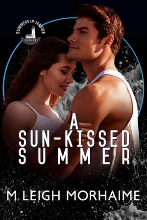 A Sun-Kissed Summer (Summers in Seaside #1)