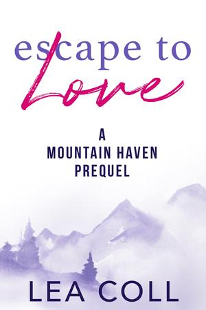 Escape to Love (Mountain Haven #0.5)