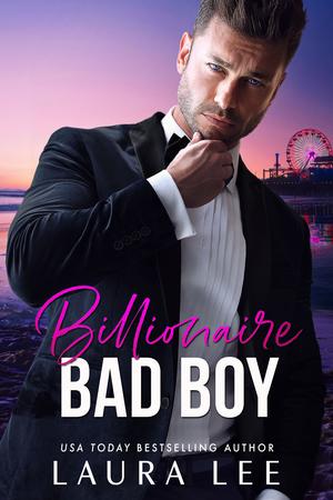 Billionaire Bad Boy (Bedding the Billionaire #2)