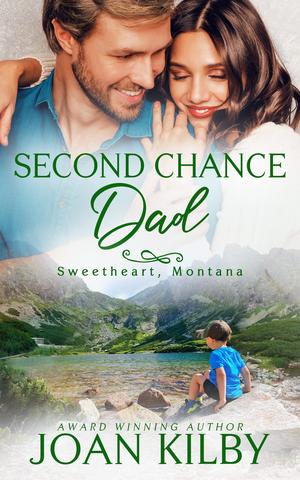 Second Chance Dad (Sweetheart, Montana #3)