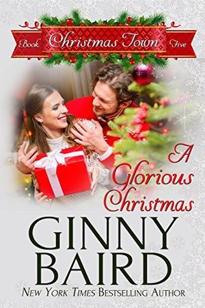 A Glorious Christmas by Ginny Baird