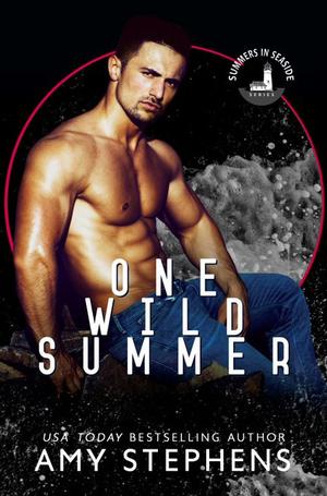 One Wild Summer (Summers in Seaside #1)