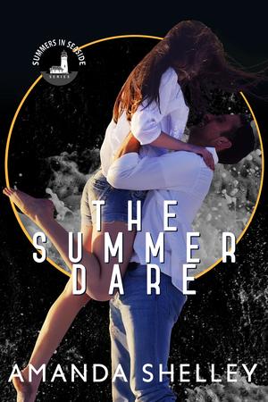 The Summer Dare (Summers in Seaside #1)