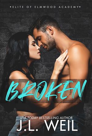 Broken: The Dorms, A Dark College Romance (Elite of Elmwood #6)
