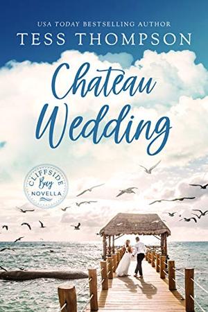 Chateau Wedding (Cliffside Bay #7,5)