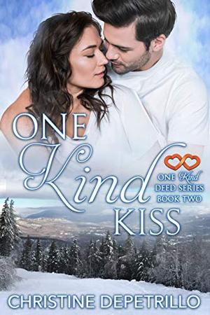 One Kind Kiss (One Kind Deed Series #2)