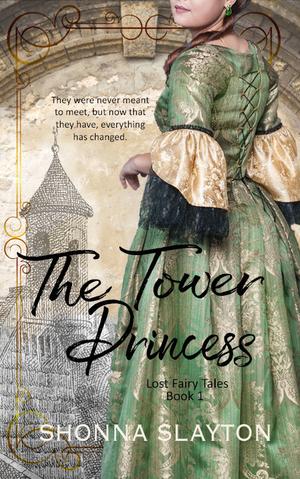 The Tower Princess by Shonna Slayton