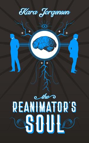 The Reanimator's Soul (The Reanimator Mysteries #2)