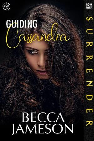 Guiding Cassandra (Surrender #12)