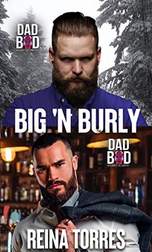 Big 'n Burly by Reina Torres