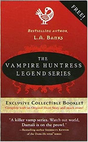 The Vampire Huntress Legend Series (Vampire Huntress Legend #0.5)