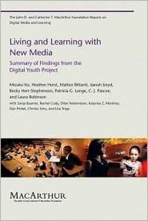 Living and Learning with New Media: Summary of Findings from the Digital Youth Project by Mizuko Ito, Heather Horst, Matteo Bittanti, C.J. Pascoe, Laura Robinson, Danah Boyd, Becky Herr-Stephenson, Patricia G. Lange