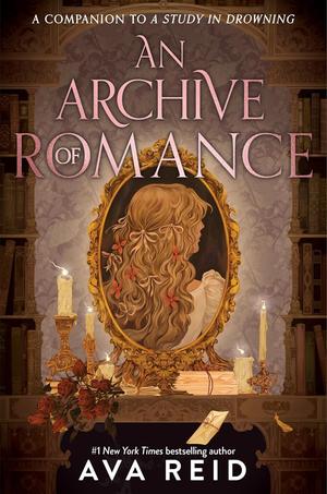 An Archive of Romance by Ava Reid