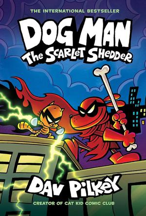 The Scarlet Shedder by Dav Pilkey