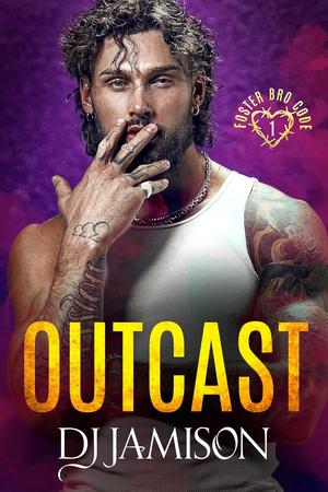 Outcast (Foster Bro Code #1)