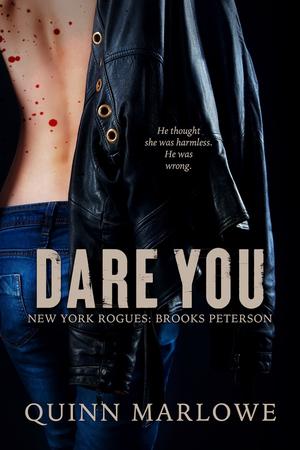 Dare You by Quinn Marlowe