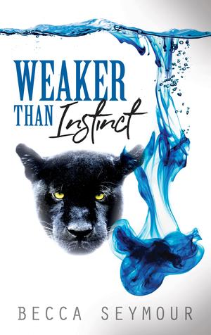 Weaker Than Instinct (Fangs & Felons #2)